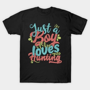 Just A Boy Who Loves Hunting Gift product T-Shirt